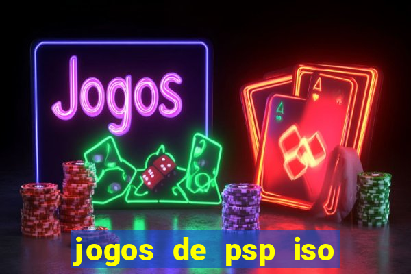 jogos de psp iso pt br